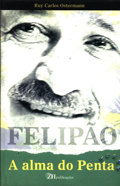 Felipão: A Alma Do Penta