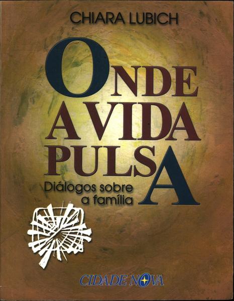 Onde A Vida Pulsa