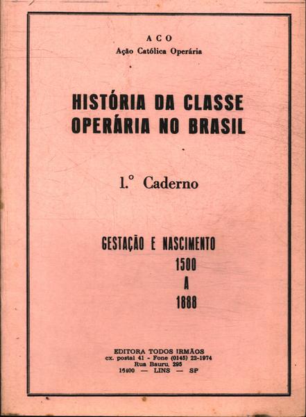 História Da Classe Operária Do Brasil (2 Volumes)