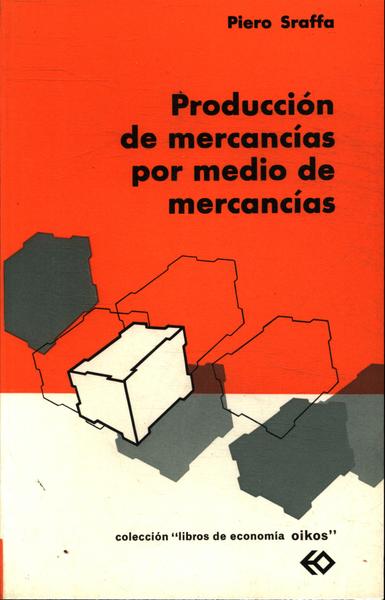 Producción De Mercancías Por Medio De Mercancías