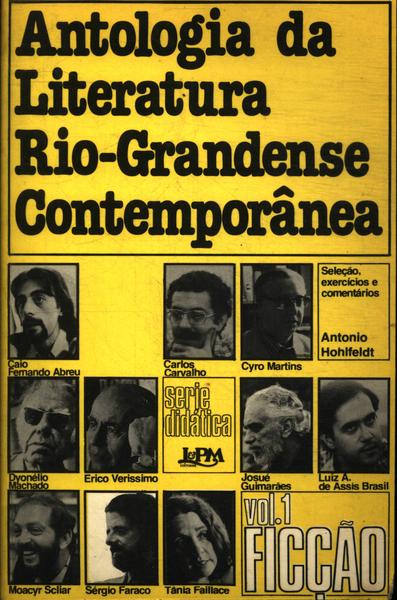 Antologia Da Literatura Rio-grandense Contemporânea: Ficção Vol 1