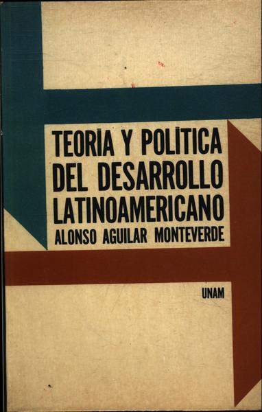 Teoria Y Política Del Desarrollo Latino Americano