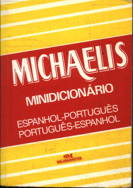 Michaelis Minidicionário Espanhol-portugues Portugues-espanhol - 1993
