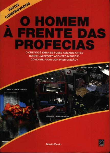 O Homem À Frente Das Profecias