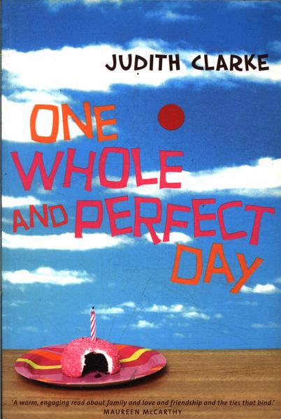 One Whole And Perfect Day