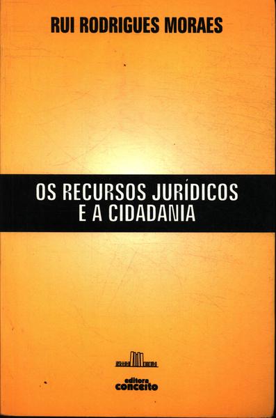 Os Recursos Jurídicos E A Cidadania