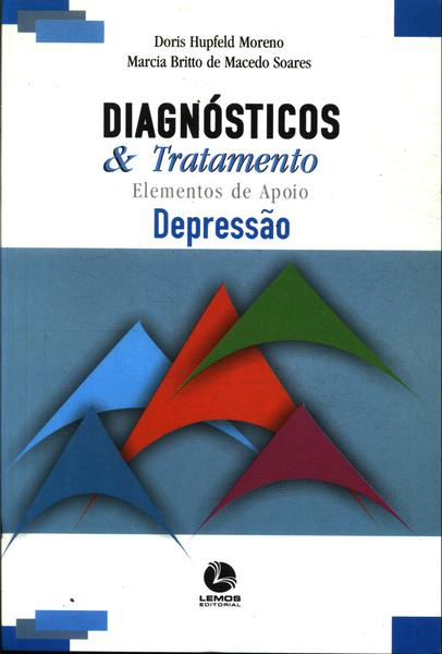 Diagnóstico E Tratamento: Elementos De Apoio - Depressão