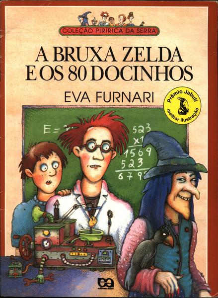 A Bruxa Zelda E Os 80 Docinhos