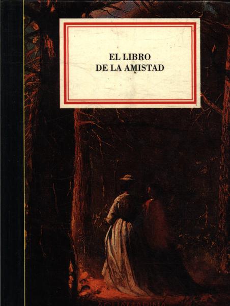 El Libro De La Amistad