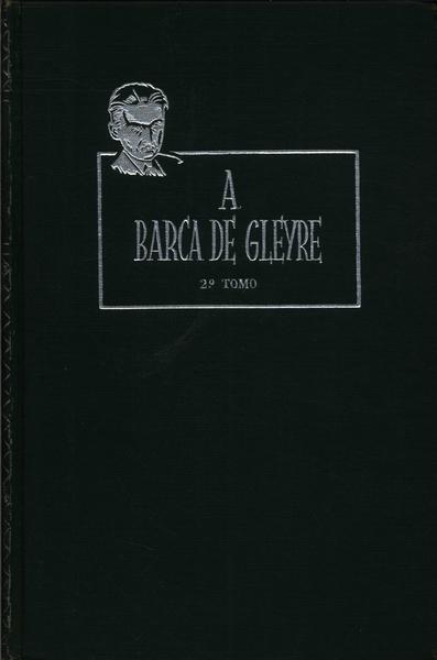 A Barca De Gleyre (2 Volumes)