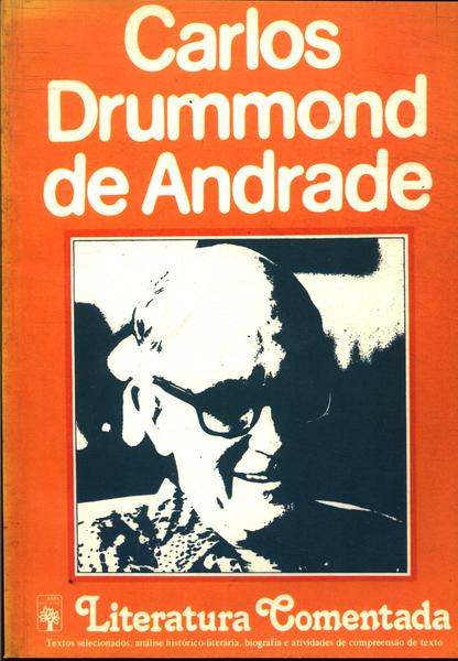 Literatura Comentada: Carlos Drummond De Andrade