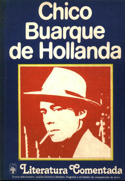 Literatura Comentada: Chico Buarque De Hollanda