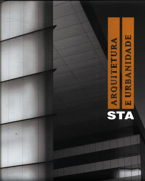 Sta: Arquitetura E Urbanidade