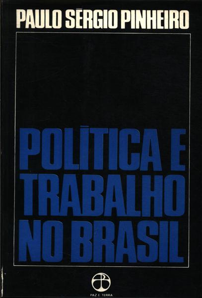 Política E Trabalho No Brasil