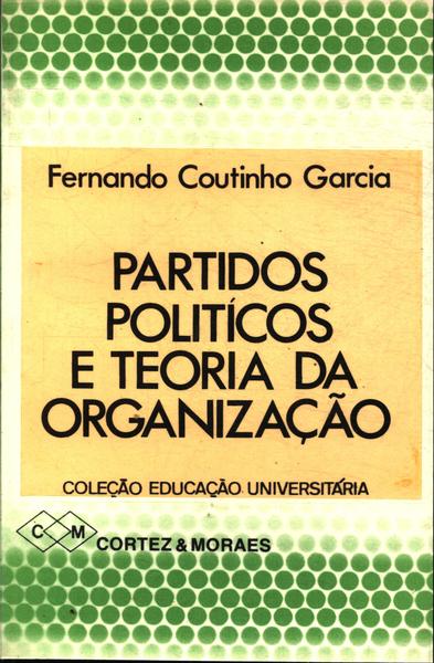 Partidos Políticos E Teoria Da Organização