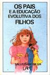 Os Pais E A Educação Evolutiva Dos Filhos