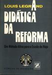 A Didática Da Reforma