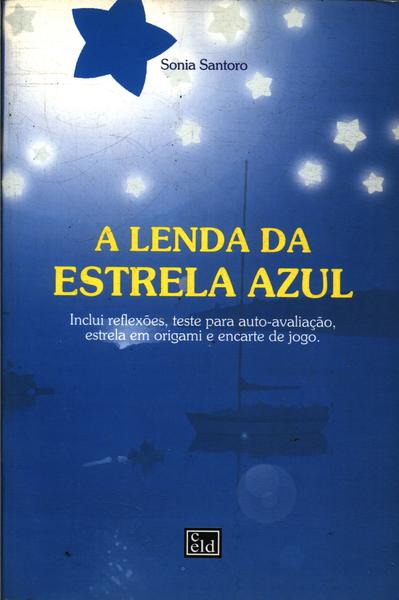 A Lenda Da Estrela Azul