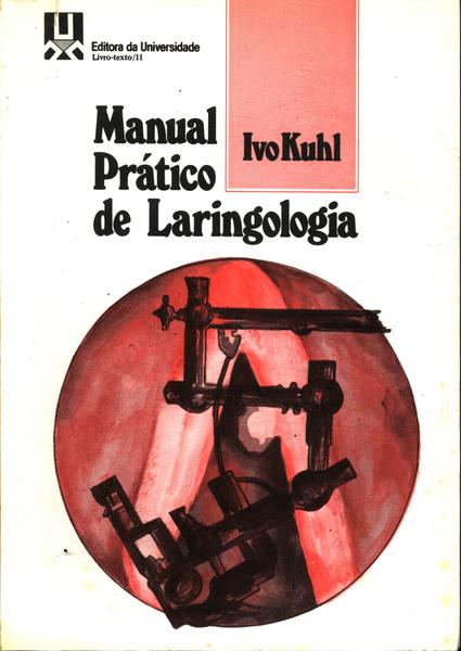 Manual Pratico De Laringologia