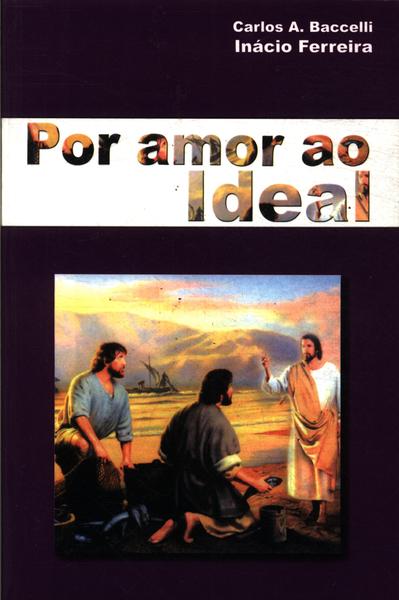 Por Amor Ao Ideal