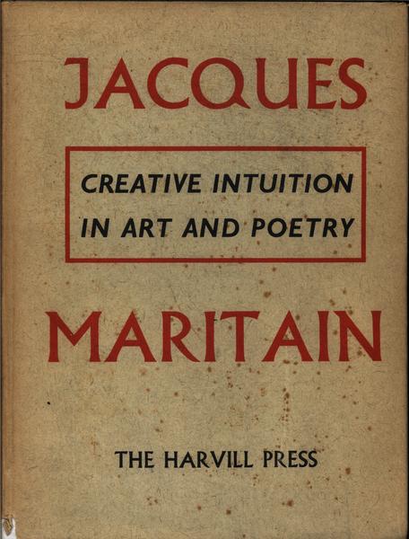 Creative Intuition In Art And Poetry