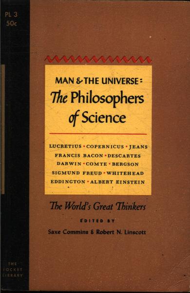 Man And The Universe: The Philosophers Of Science