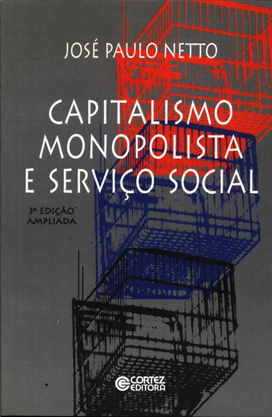 Capitalismo Monopolista E Serviço Social