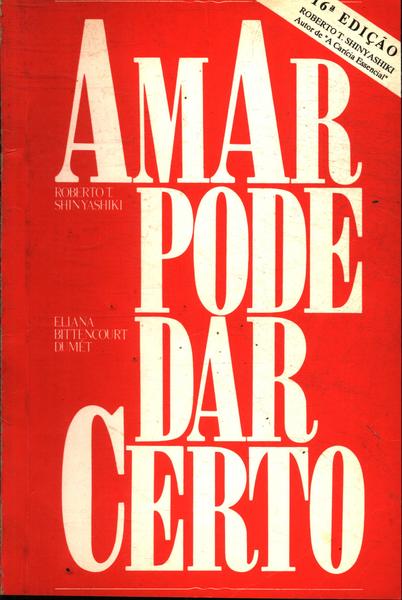 Amar Pode Dar Certo