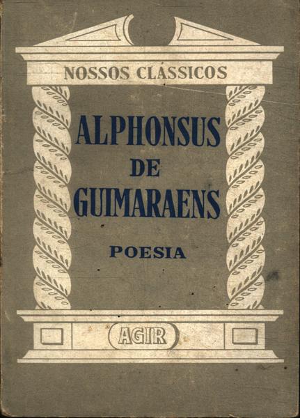 Nossos Clássicos: Alphonsus De Guimaraens