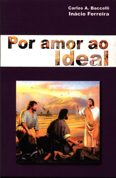 Por Amor Ao Ideal