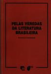 Pelas Veredas Da Literatura Brasileira