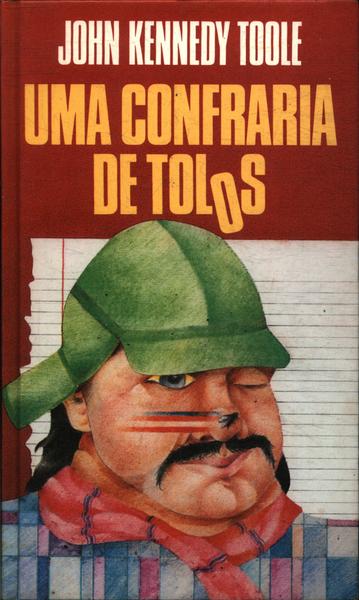 Uma Confraria De Tolos