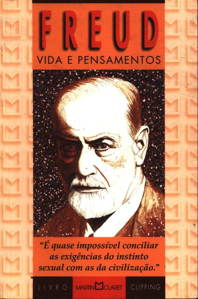 Freud: Vida E Pensamentos