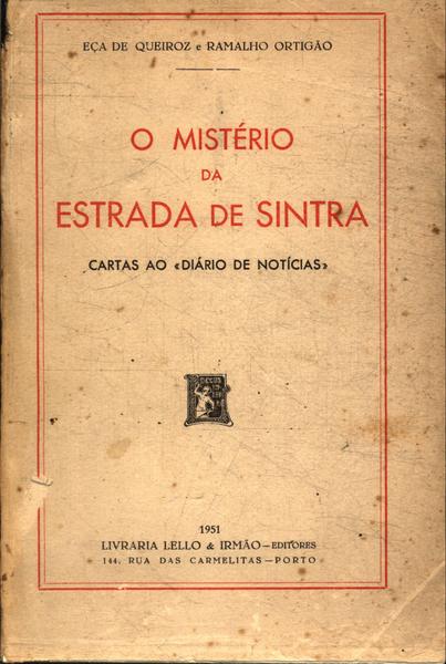 O MISTÉRIO DA ESTRADA DE SINTRA