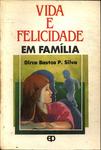 Vida E Felicidade Em Família