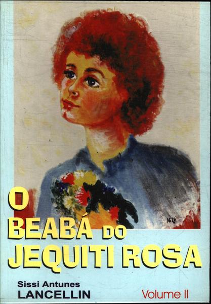 O Beabá Do Jequiti Rosa