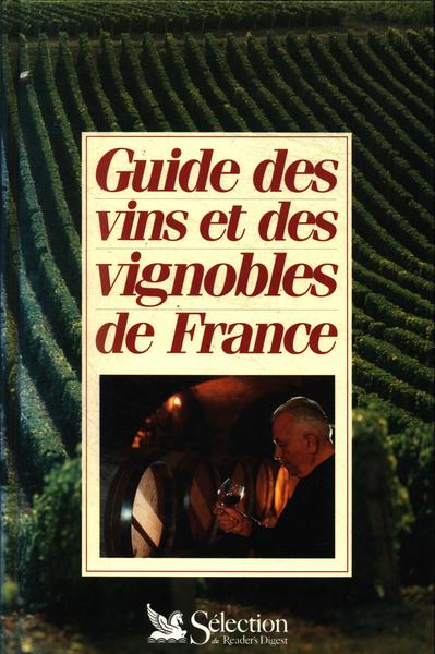 Guide Des Vins Et Des Vignobles De France
