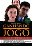 Ganhando O Jogo - Como Ser O Candidato Escolhido