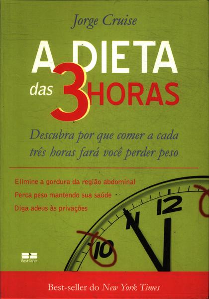 A Dieta Das Três Horas