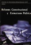 Reforma Constitucional Y Estructura Política