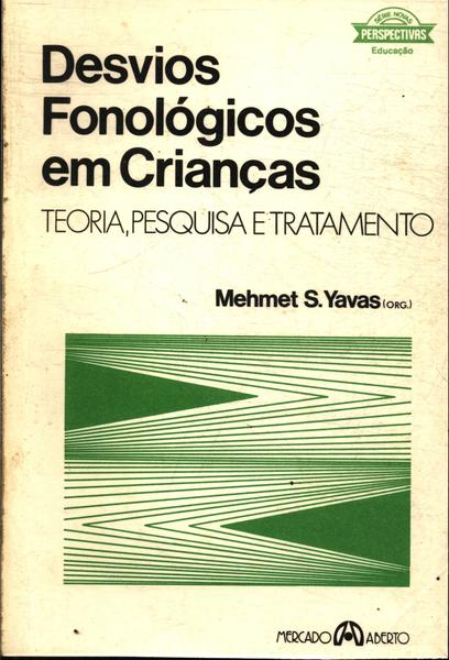 Desvios Fonológicos Em Crianças