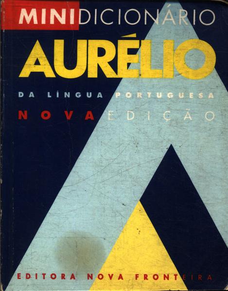 Minidicionário Aurélio Da Língua Portuguesa (1993)