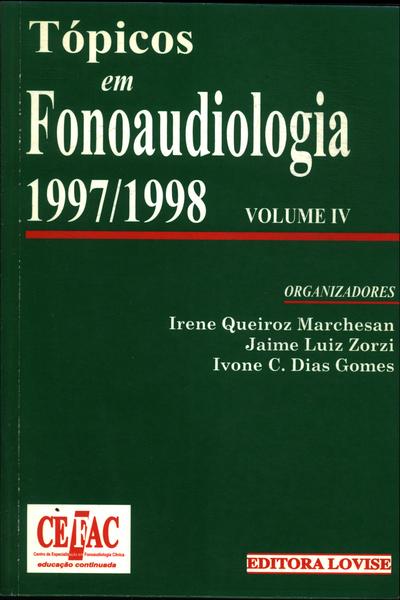 Tópicos Em Fonoaudiologia 1997/1998 Vol 4
