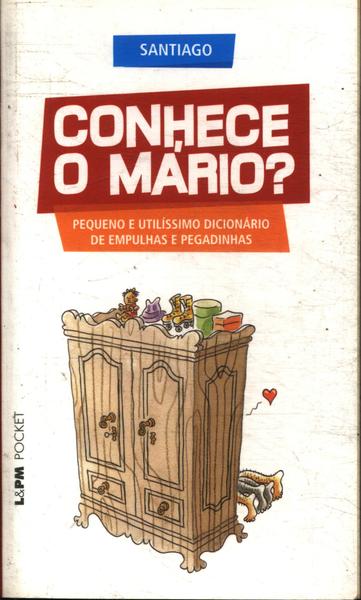 Conhece O Mário?