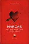 Marcas: Uma História De Amor Mercadológica