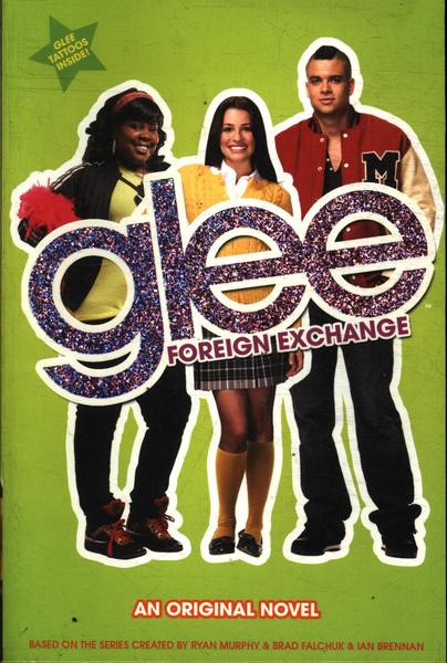 Glee: Foreign Exchange (acompanha Tattoos)