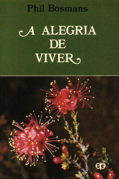 A Alegria De Viver