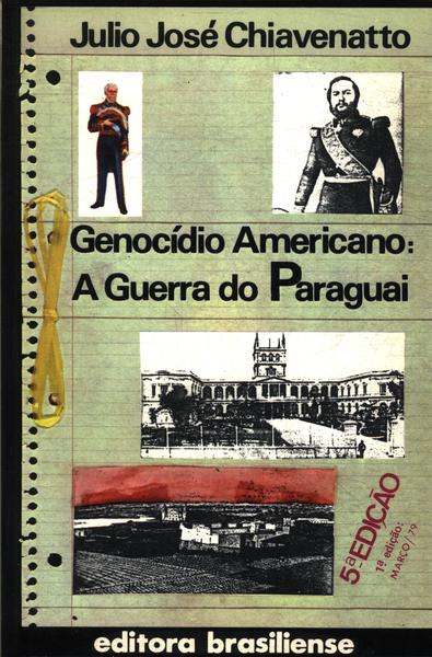 Genocídio Americano: A Guerra Do Paraguai