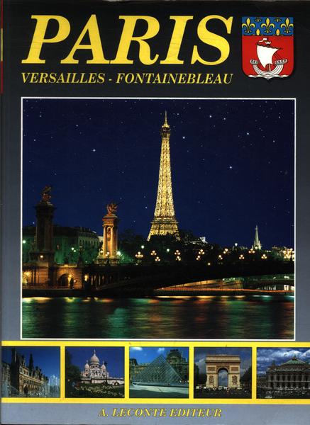 Paris Versalhes - Fontainebleau