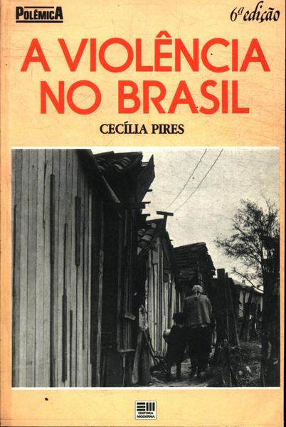 A Violência No Brasil